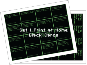 Set 1 Print at Home Black Cards